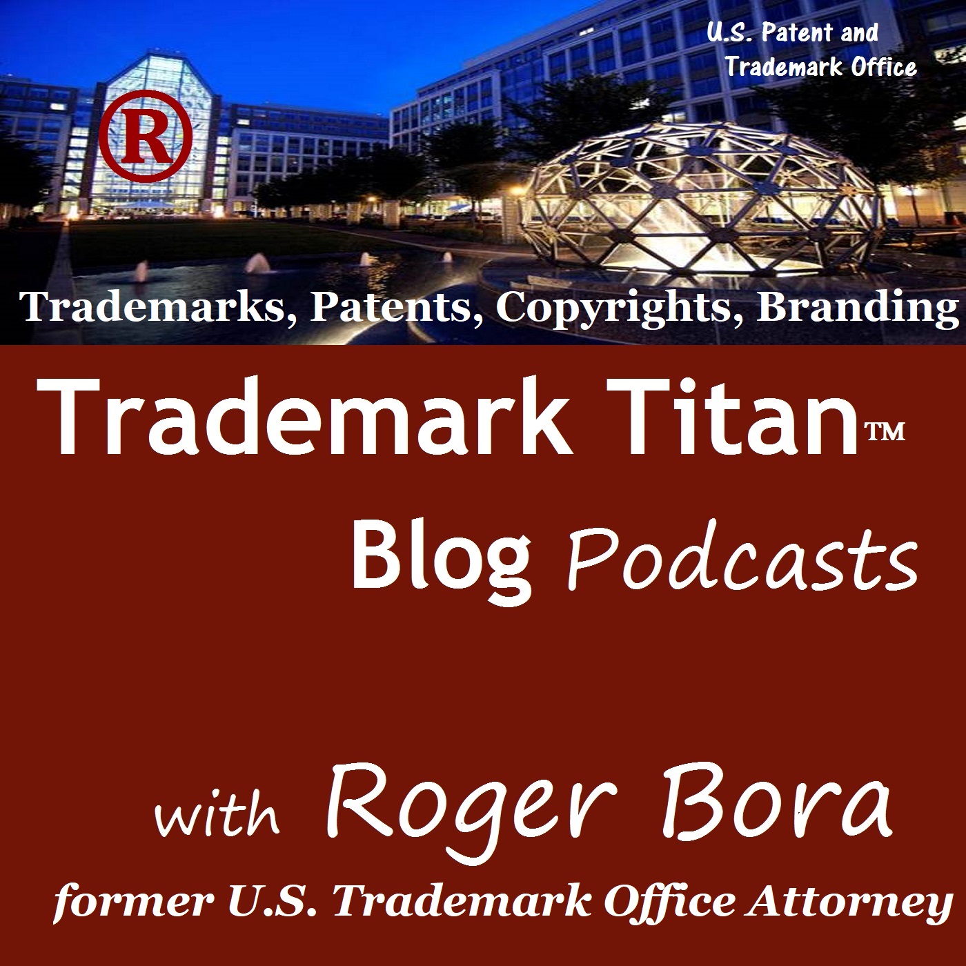 Trademark Titan Blog Podcasts: Trademarks, Trademark Law, Copyrights, Copyright Law, Patents, Branding Laws